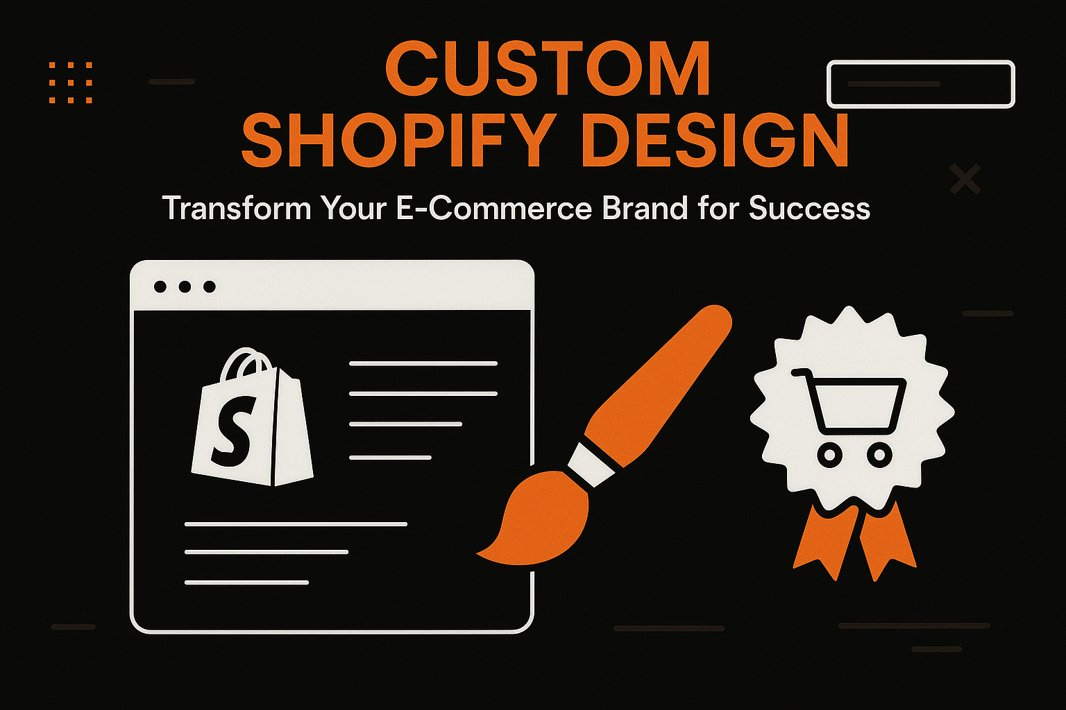 Custom Shopify Design: Transform Your E-Commerce Brand for Success